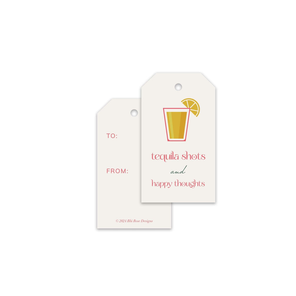 Tequila Shots gift tags by Blú Rose, front and back of white 'tequila shots and happy thoughts' tags showing the design and to/from lines
