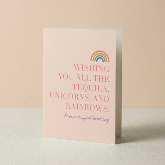 Tequila, Unicorns & Rainbows Birthday Card - Blú Rose