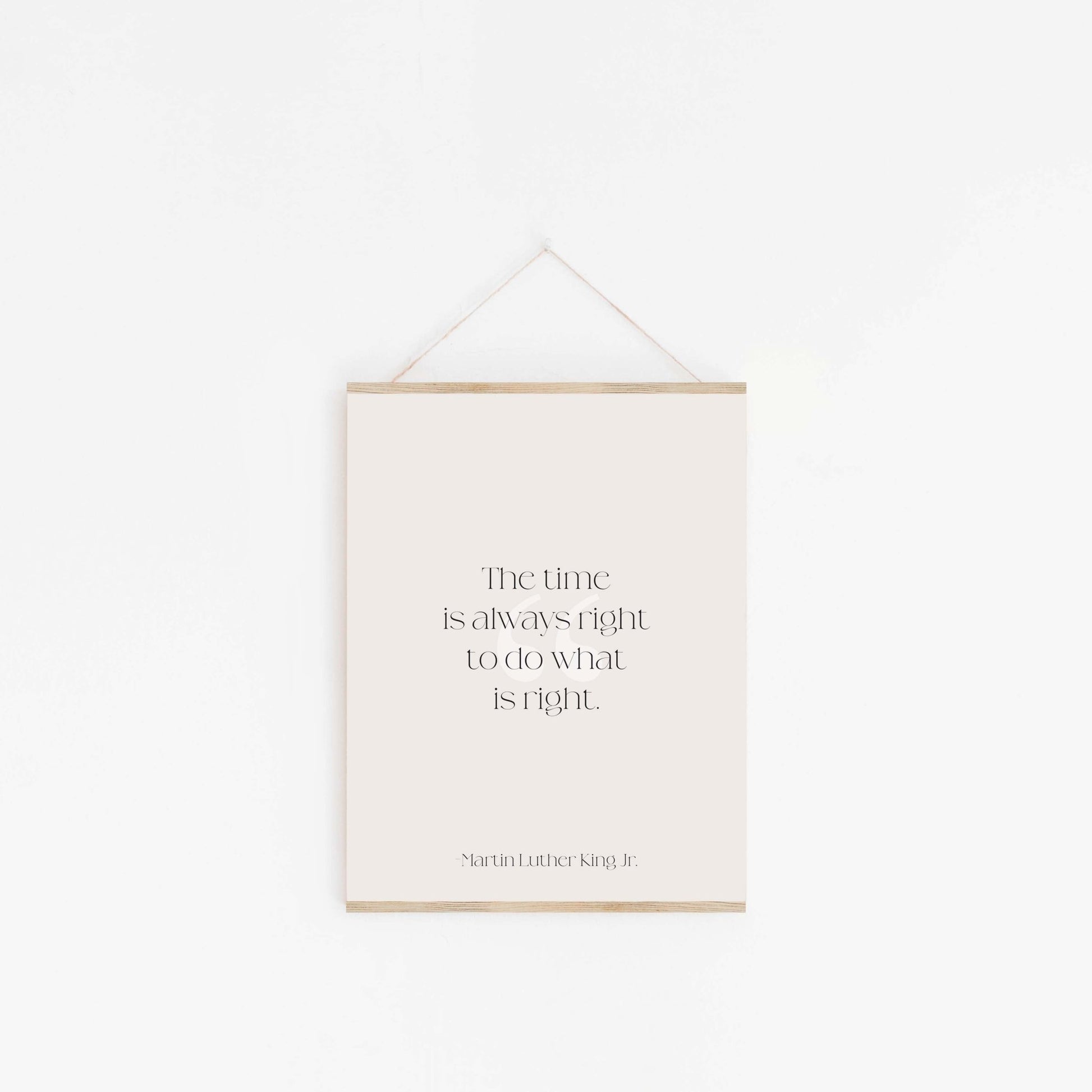 Minimal MLK quote art print hanging banner style with neutral background and wood dowel