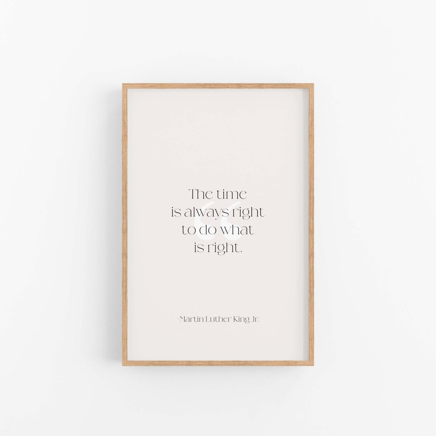 Framed Martin Luther King Jr quote art print with minimalist typography and neutral tones