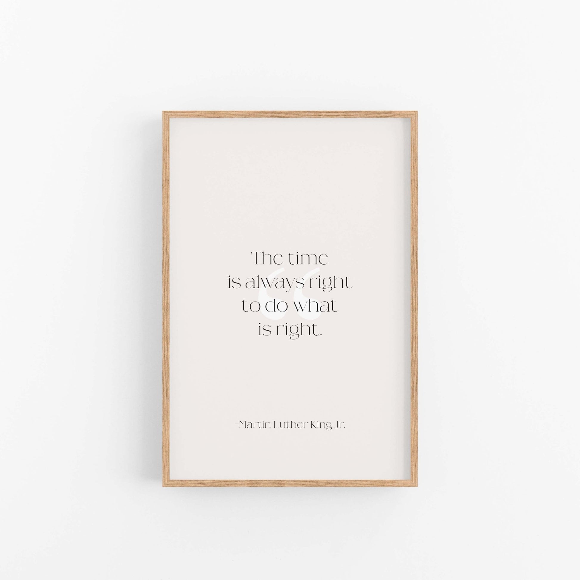 Framed Martin Luther King Jr quote art print with minimalist typography and neutral tones