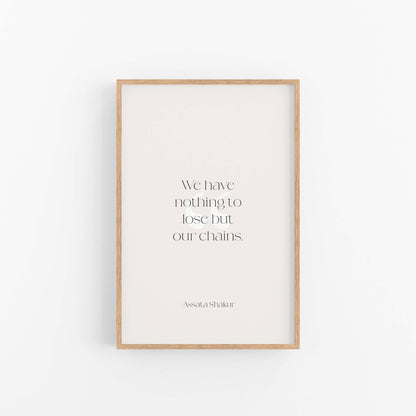 Typography quote art print with We have nothing to lose text