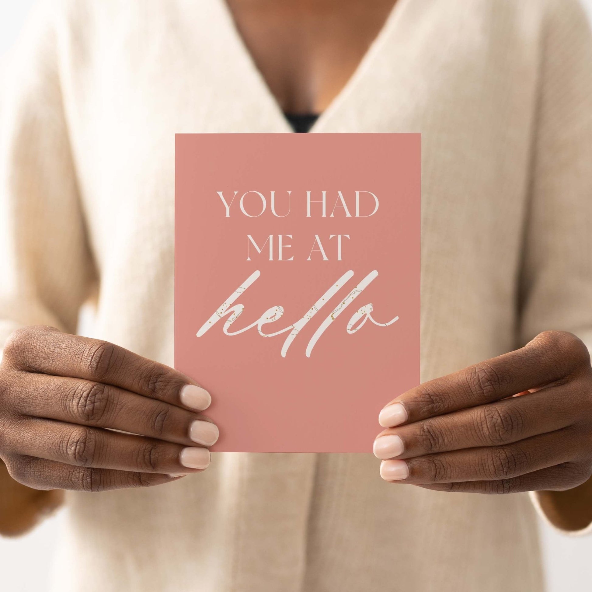 You Had Me at Hello Greeting Card - Blú Rose