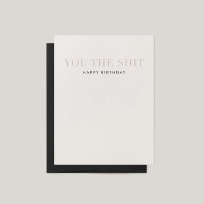 You the Shit Birthday Greeting Card - Blú Rose