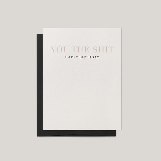 You the Shit Birthday Greeting Card - Blú Rose