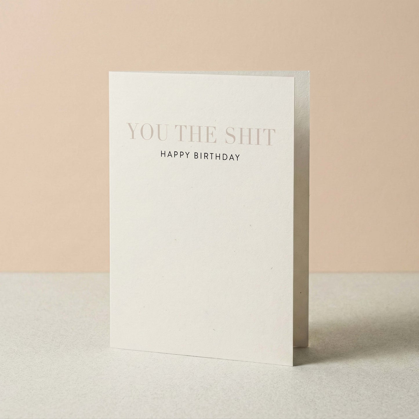 You the Shit Birthday Greeting Card - Blú Rose