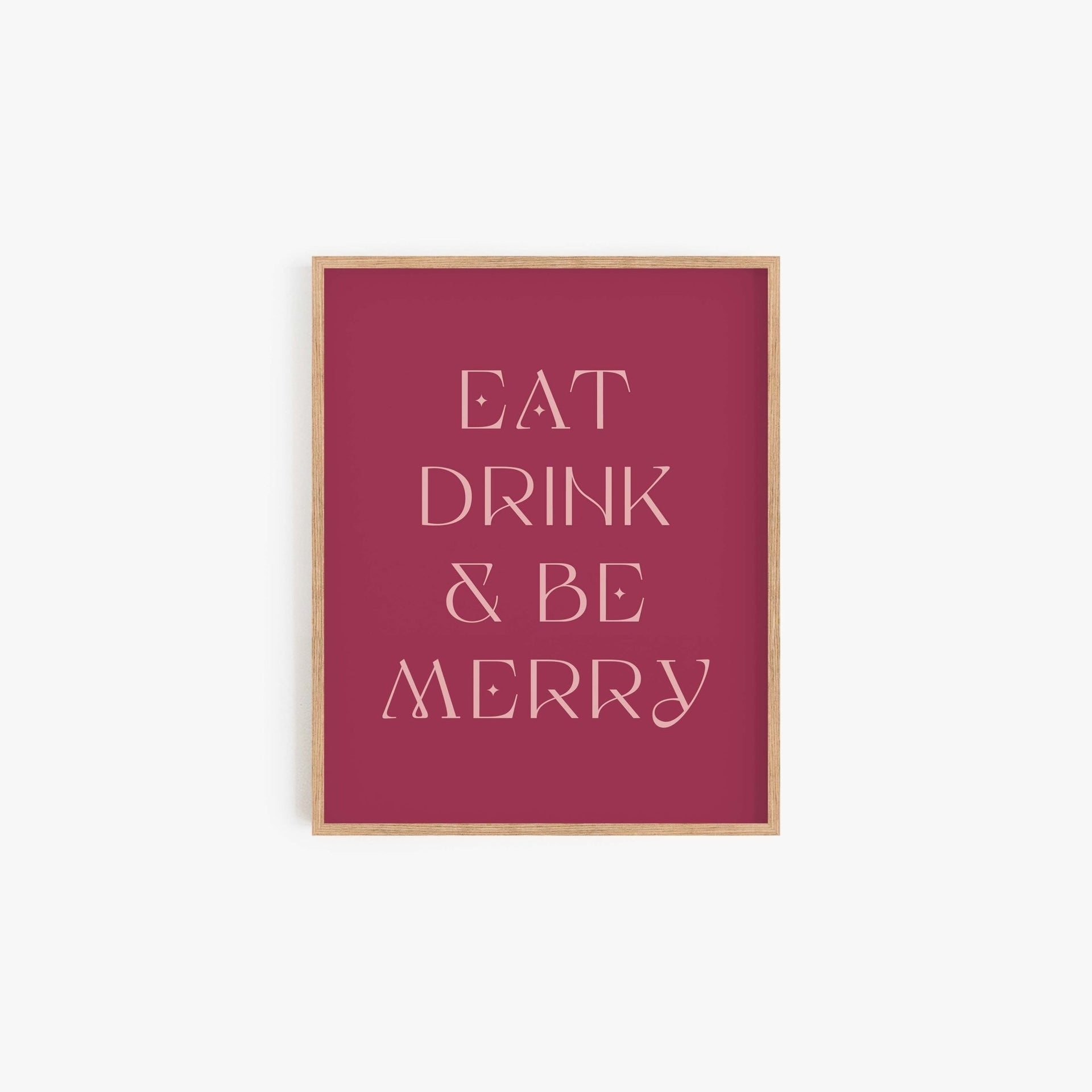 Eat, Drink + Be Merry Art Print, Christmas Art